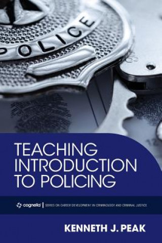 Buch Teaching Introduction to Policing Kenneth J Peak