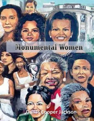 Buch Monumental Women 2017 Dallas Cooper Jackson