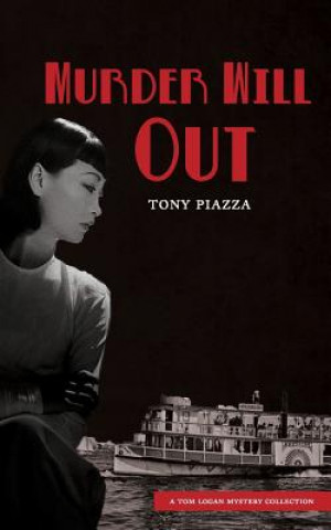 Knjiga Murder Will Out Tony Piazza