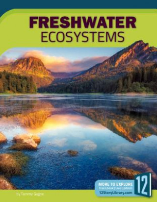 Kniha Freshwater Ecosystems Tammy Gagne