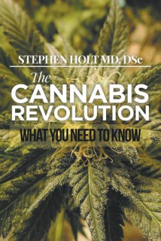 Buch Cannabis Revolution Stephen Holt MD Dsc