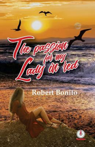 Carte The Passion For My Lady In Red Robert Bonito