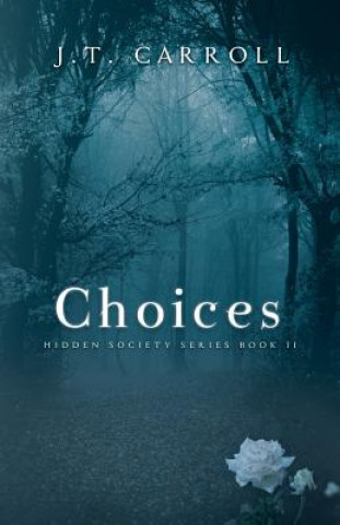 Kniha Choices J T Carroll