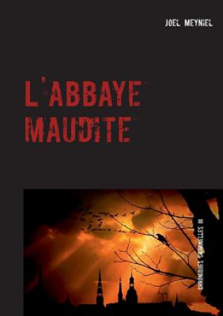 Книга L'abbaye maudite Joel Meyniel