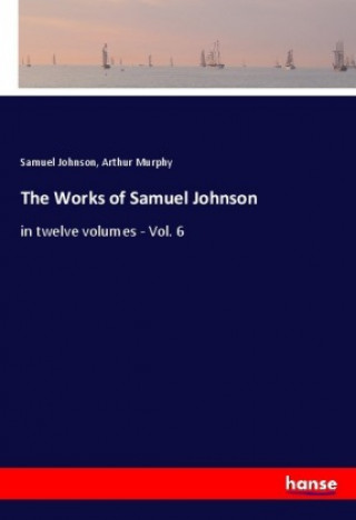 Kniha The Works of Samuel Johnson Samuel Johnson