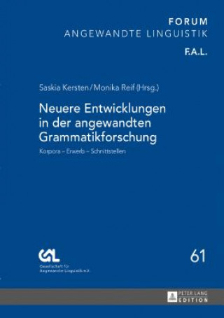 Könyv Neuere Entwicklungen in Der Angewandten Grammatikforschung Saskia Kersten