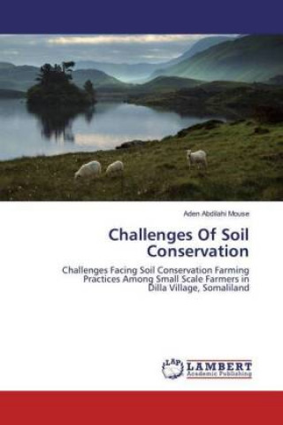 Kniha Challenges Of Soil Conservation Aden Abdilahi Mouse