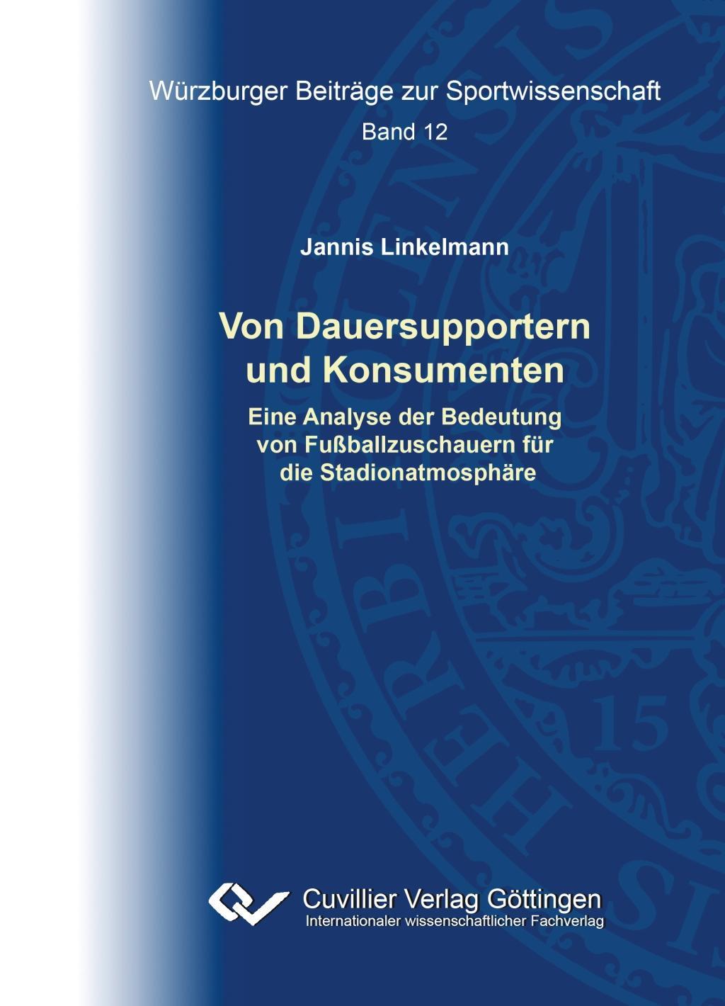 Könyv Von Dauersupportern und Konsumenten Jannis Linkelmann