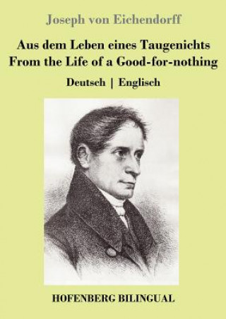 Kniha Aus dem Leben eines Taugenichts / From the Life of a Good-for-nothing Joseph Von Eichendorff