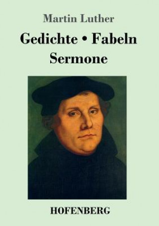 Kniha Gedichte / Fabeln / Sermone Martin Luther