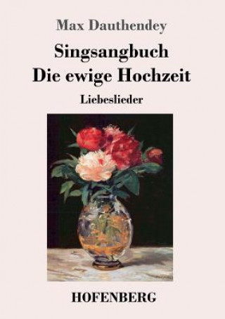 Boek Singsangbuch / Die ewige Hochzeit Max Dauthendey