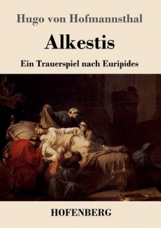Buch Alkestis Hugo Von Hofmannsthal