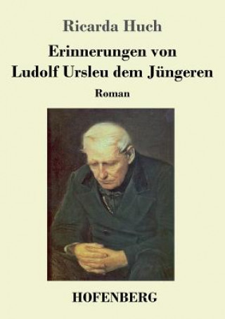 Buch Erinnerungen von Ludolf Ursleu dem Jungeren Ricarda Huch