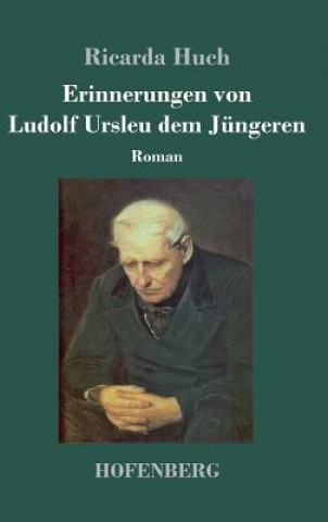 Buch Erinnerungen von Ludolf Ursleu dem Jungeren Ricarda Huch