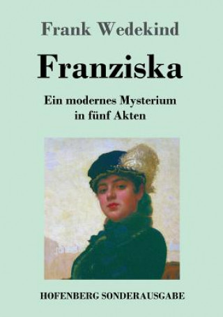 Kniha Franziska Frank Wedekind