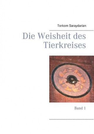 Βιβλίο Weisheit des Tierkreises Torkom Saraydarian