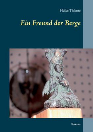 Könyv Freund der Berge Heike Thieme