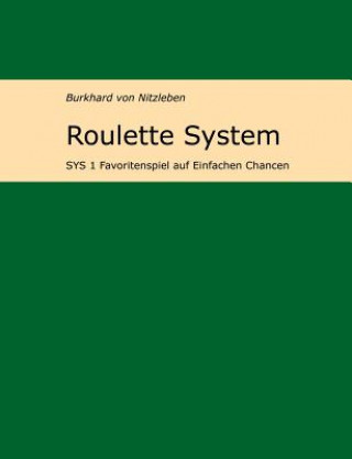Книга Roulette System 1 Burkhard Von Nitzleben