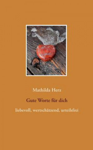 Book Gute Worte fur dich Mathilda Herz