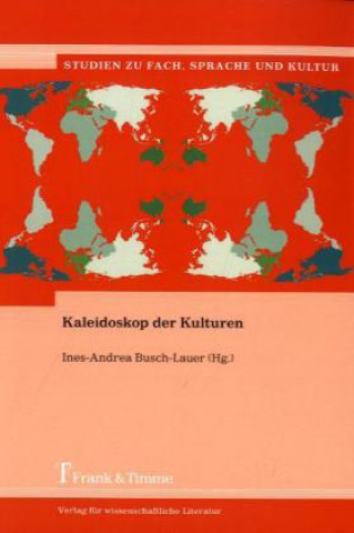 Kniha Kaleidoskop der Kulturen Ines-Andrea Busch-Lauer