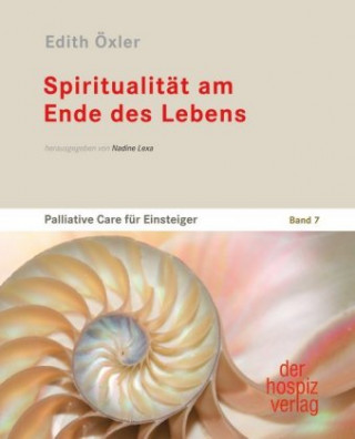 Book Spiritualität am Ende des Lebens Edith Öxler