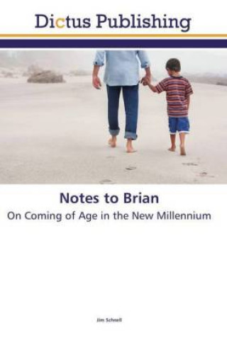 Книга Notes to Brian Jim Schnell