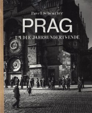 Kniha Praha za císaře pána Pavel Scheufler