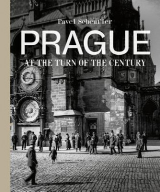 Carte Prague at the Turn of the Century Pavel Scheufler