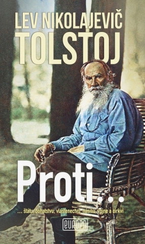 Kniha Proti... Lev Nikolajevič Tolstoj