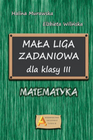 Kniha Mała liga zadaniowa dla klasy III Halina Murawska