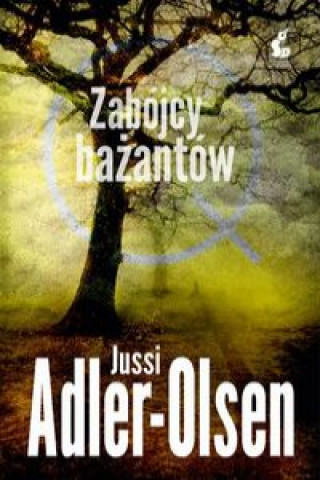Kniha Departament Q 2 Zabójcy bażantów Adler-Olsen Jussi