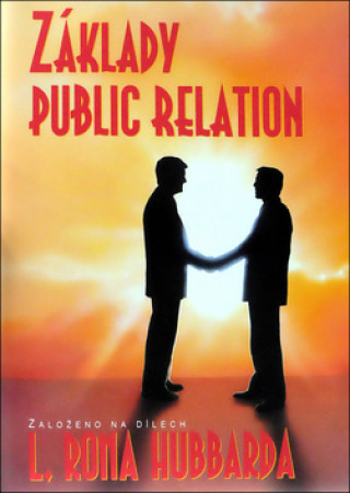 Книга Základy Public Relations L. Ron Hubbard