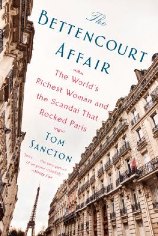 Könyv Bettencourt Affair Tom Sancton