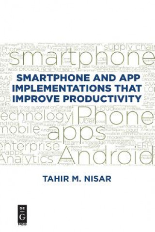 Kniha Smartphone and App Implementations that Improve Productivity Tahir M. Nisar
