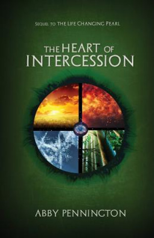 Kniha The Heart of Intercession Abby G Pennington