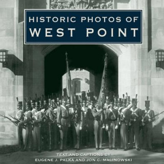 Kniha Historic Photos of West Point Eugene J Palka