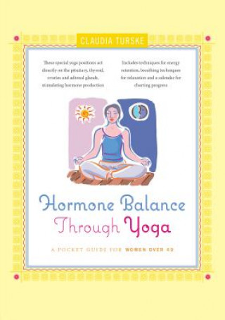 Книга Hormone Balance Through Yoga Claudia Turske