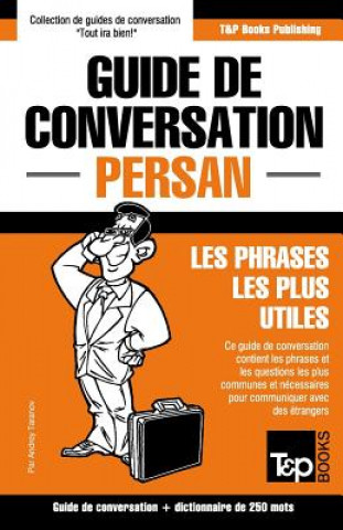 Carte Guide de conversation Francais-Persan et mini dictionnaire de 250 mots Andrey Taranov