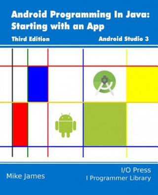 Book Android Programming In Java: Starting with an App Mike James
