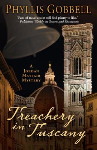 Knjiga Treachery in Tuscany Phyllis Gobbell