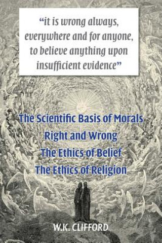 Kniha Scientific Basis of Morals William Kingdon Clifford