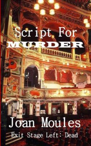 Kniha Script For Murder Joan M Moules