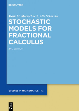 Book Stochastic Models for Fractional Calculus Mark M. Meerschaert