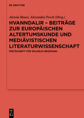 Kniha Hvanndalir - Beiträge zur europäischen Altertumskunde und mediävistischen Literaturwissenschaft Alessia Bauer