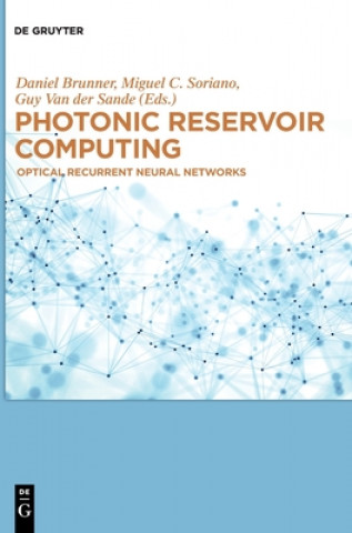 Książka Photonic Reservoir Computing Daniel Brunner