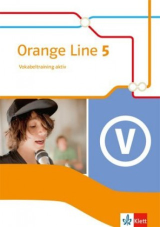 Book Orange Line 5 - 9. Schuljahr, Vokabeltraining aktiv mit Lösungsheft Frank Haß