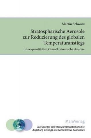 Książka Stratosphärische Aerosole zur Reduzierung des globalen Temperaturanstiegs Martin Schwarz