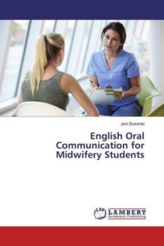 Livre English Oral Communication for Midwifery Students Joni Susanto