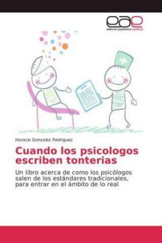 Carte Cuando los psicologos escriben tonterias Horacio González Rodríguez