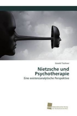 Knjiga Nietzsche und Psychotherapie Gerald Tischner